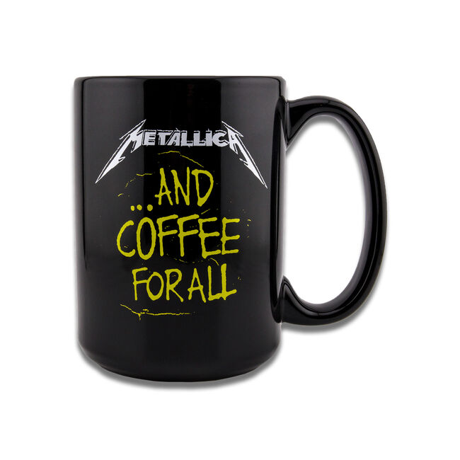 And Coffee For All Mug | Metallica.com